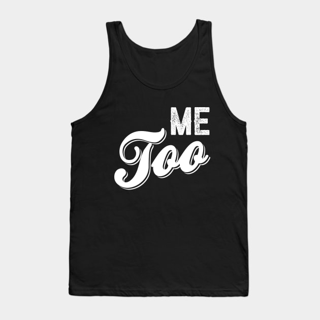 Me Too Bold Caligraphy Tank Top by Rebus28